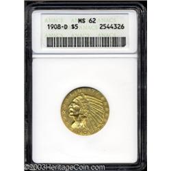 1908-D $5 MS62 ANACS.