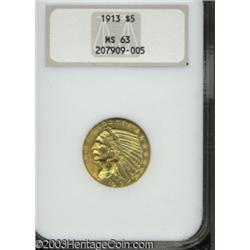 1913 $5 MS63 NGC.