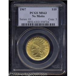 1907 $10 No Motto MS63 PCGS.