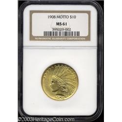 1908 $10 Motto MS61 NGC.