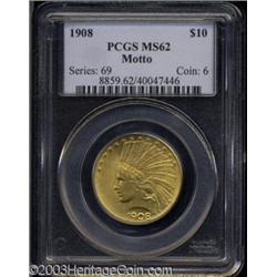 1908 $10 Motto MS62 PCGS.