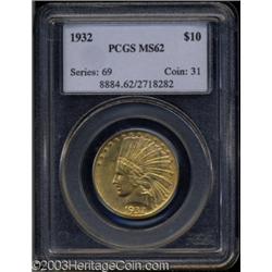 1932 $10 MS62 PCGS.