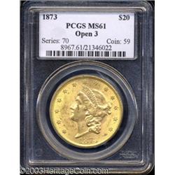 1873 $20 Open 3 MS61 PCGS.