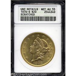 1876-S $20 --Scratched--ANACS. Unc Details, Net AU55.