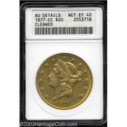 1877-CC $20 --Cleaned--ANACS. AU Details, Net XF40.