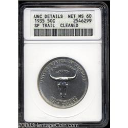 1935 50C Spanish Trail--Cleaned--ANACS. Unc Details, Net MS60.