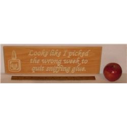 Unusual fun words wood carpenter :  Looks like I picked the wrong week to quit sniffing glue  - bois