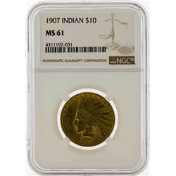 1907 $10 Indian Head Eagle Gold Coin NGC MS61