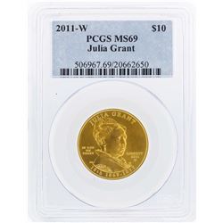 2011-W $10 Julia Grant Commemorative Gold Coin PCGS MS69