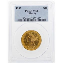 1907 $10 Liberty Head Eagle Gold Coin PCGS MS61