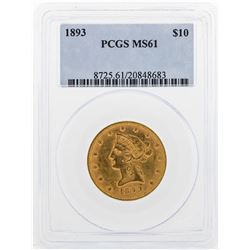 1893 $10 Liberty Head Eagle Gold Coin PCGS MS61