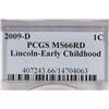 Image 3 : 2009-D LINCOLN EARLY CHILDHOOD CENT PCGS MS66RD