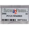 Image 3 : 2006 LINCOLN CENT PCGS MS68RD SATIN FINISH