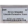 Image 3 : 2009 LINCOLN FORMATIVE YEARS CENT PCGS MS66RD