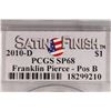 Image 3 : 2010-D PIERCE DOLLAR PCGS SP68 POS. B SATIN FINISH
