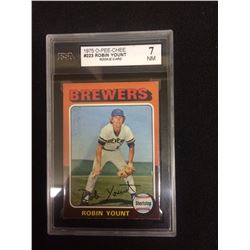 1975 O-PEE-CHEE #223 ROBIN YOUNT ROOKIE BASEBALL CARD 7NM