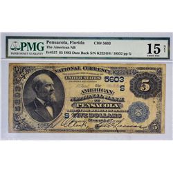 Pensacola, Florida. American NB. Fr. 537. 1882 $5 Date Back. Charter 5603. PMG Choice Fine 15 Net. R