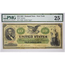 Fr. 6. 1861 $10 Demand Note. New York. PMG Very Fine 25.