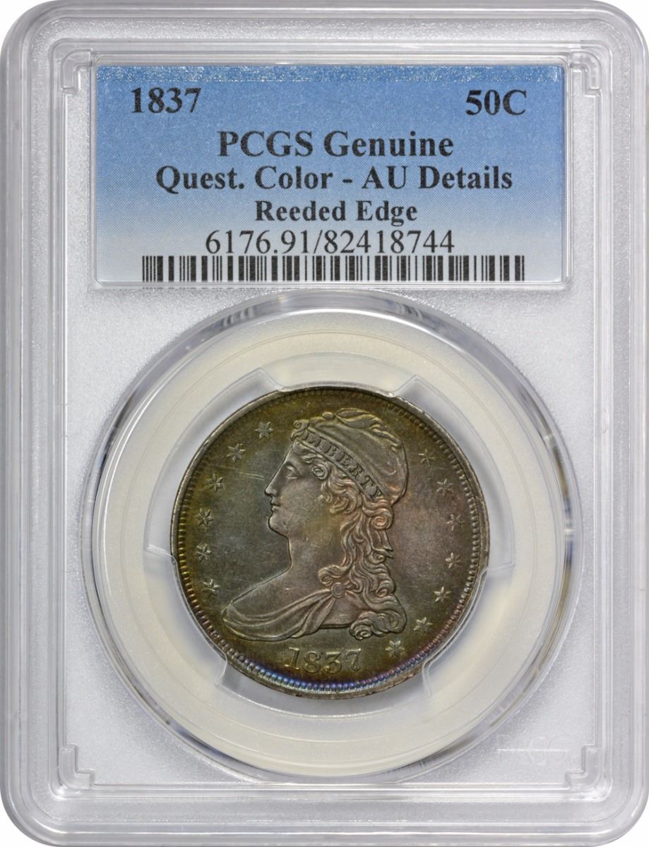 1837 Reeded Edge. Genuine – Questionable Color – AU Details PCGS.