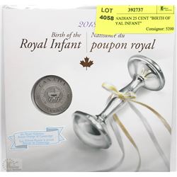 2013 CANADIAN 25 CENT "BIRTH OF THE ROYAL INFANT"