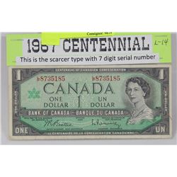 1967 CENTENNIAL WITH 7 DIGIT SERIAL NUMBER