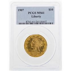 1907 $10 Liberty Head Eagle Gold Coin PCGS MS61
