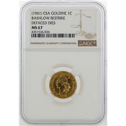 1961 CSA 1 Cent Goldine Coin Bashlow Restrike NGC MS67