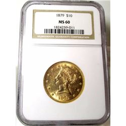 1879 MS 60 $ 10 Gold Liberty NGC