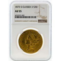 1873-S Closed 3 $20 Liberty Head Double Eagle Gold Coin NGC AU55
