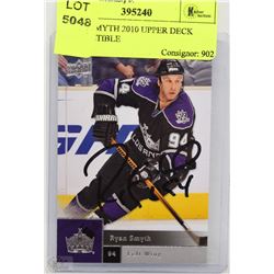 RYAN SMYTH 2010 UPPER DECK COLLECTIBLE