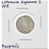 Image 1 : 1515 Lithuania Sigismund I Pusgrasis Silver Coin