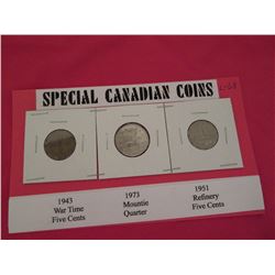Seldom seen Canadian coins 1943 Victory 5 cents, 1973 Mounties centennial 25 cents and 1951 refinery