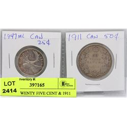 #5) 1947 TWENTY FIVE CENT & 1911 FIFTY CENT COINS