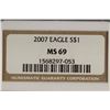 Image 3 : 2007 AMERICAN SILVER EAGLE NGC MS69