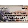 Image 3 : 2009-S TYLER DOLLAR ANACS PR70 DCAM 1ST STRIKE