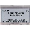 Image 3 : 2008-D LINCOLN CENT PCGS MS68RD SATIN FINISH
