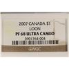 Image 3 : 2007 CANADA $1 LOON DOLLAR NGC PF68 ULTRA CAMEO