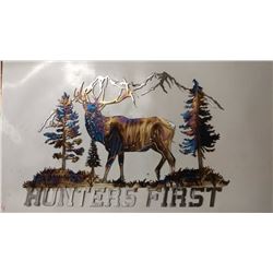“Hunters First”      Decorative Metal Wall Art   (35x22)