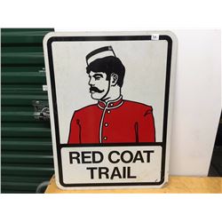 Metal Red Coat Trail Sign, 24"x18"