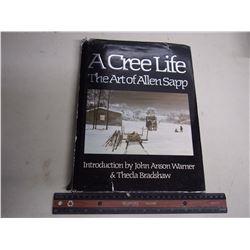 A Cree Life Book, The Art Of Allan Sapp Book