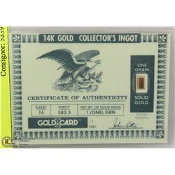 14K GOLD INGOT ONE GRAIN WITH COA