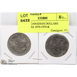 PAIR OF CANADIAN DOLLARS MANITOBA 1870-1970 &