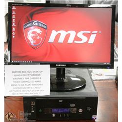 CUSTOM BUILT MSI DESKTOP QUAD CORE W/ RADEON