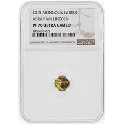 2015 Mongolia Togrog Abraham Lincoln Gold Coin NGC PF70 Ultra Cameo