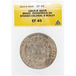 1815-960R Brazil Overatruck on Spanish Colonial 8 Reales Coin EF45
