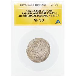 1376-1400 Dirham Rasulid Al Ashraf Isma IL I AL Mahjam Coin ANACS VF30