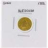 Image 1 : 1752 Ferdinand VI Spanish 1/2 Escudos Gold Coin