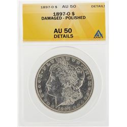 1897-O $1 Morgan Silver Dollar Coin Damaged Polished ANACS AU50 Details