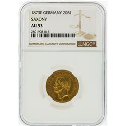 1873-E NGC AU53 Germany 20M Saxony Gold Coin