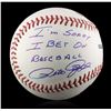 Autographed Pete Rose "I'm Sorry" Baseball PSA Certified